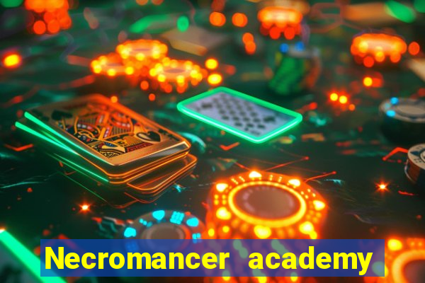 Necromancer academy and the genius summoner wiki